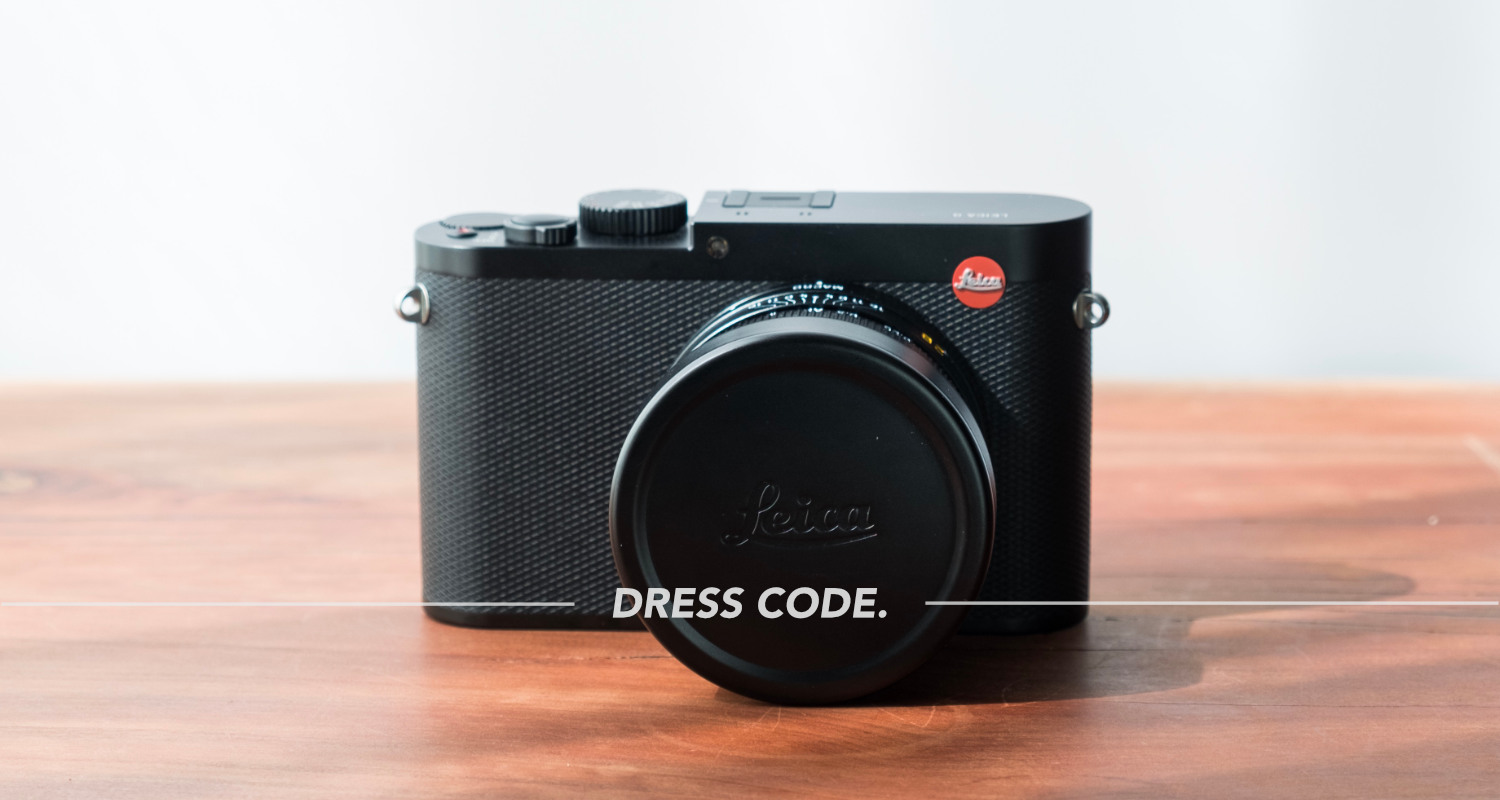 Leica Qレビュー。息を飲む瞬間は、日常にある。 | DRESS CODE ...